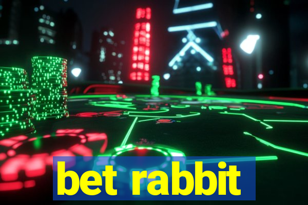 bet rabbit